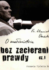 Okładka książki O małżeństwie... bez zacierania prawdy cz.1 Violetta Nowakowska, Stanisław Orzechowski