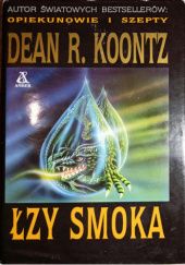 Okładka książki Łzy smoka Dean Koontz