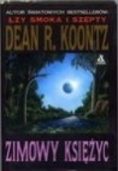 Okładka książki Zimowy księżyc Dean Koontz