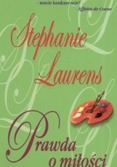 Okładka książki Prawda o miłości Stephanie Laurens