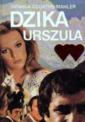 Okładka książki Dzika Urszula Jadwiga Courths-Mahler