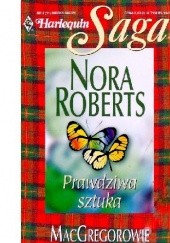 Okładka książki Prawdziwa sztuka Nora Roberts