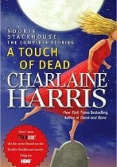 Okładka książki A Touch of Dead Charlaine Harris