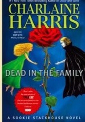 Okładka książki Dead in the Family Charlaine Harris
