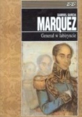 Okładka książki Generał w labiryncie Gabriel García Márquez
