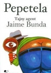 Okładka książki Tajny agent Jaime Bunda Pepetela