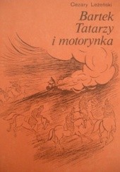 Okładka książki Bartek, Tatarzy i motorynka Cezary Leżeński