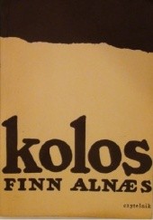 Okładka książki Kolos: Zapiski Bragego Bragessona Finn Alnæs