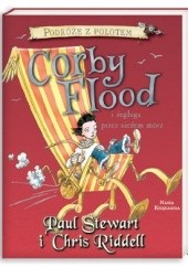 Okładka książki Corby Flood i żegluga przez siedem mórz Chris Riddell, Paul Stewart