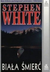 Okładka książki Biała śmierć Stephen White