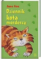 Okładka książki Dziennik Kota Mordercy Anne Fine
