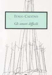 Okładka książki Gli amori difficili Italo Calvino