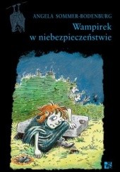 Okładka książki Wampirek w niebezpieczeństwie Angela Sommer-Bodenburg