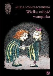 Okładka książki Wielka miłość wampirka Angela Sommer-Bodenburg