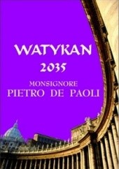 Okładka książki Watykan 2035 Pietro de Paoli