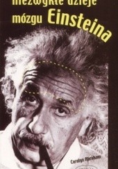 Okładka książki Niezwykłe dzieje mózgu Einsteina Carolyn Abraham