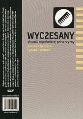Okładka książki Wyczesany słownik najmłodszej polszczyzny Bartek Chaciński
