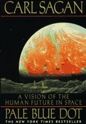 Okładka książki Pale Blue Dot: A Vision of the Human Future in Space Carl Sagan