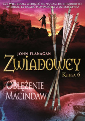 Okładka książki Oblężenie Macindaw John Flanagan
