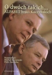 O dwóch takich... Alfabet braci Kaczyńskich
