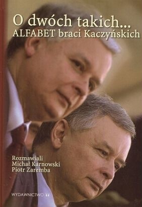 O dwóch takich... Alfabet braci Kaczyńskich