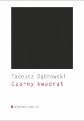 Okładka książki Czarny kwadrat Tadeusz Dąbrowski