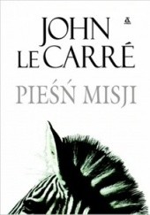 Okładka książki Pieśń misji John le Carré