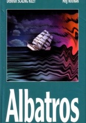 Okładka książki Albatros. Historia kobiety, która przetrwała na otwartym morzu Meg Noonan, Deborah Scaling Kiley
