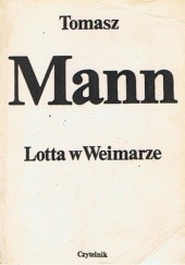 Okładka książki Lotta w Weimarze Thomas Mann