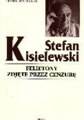 Okładka książki Felietony zdjęte przez cenzurę Stefan Kisielewski
