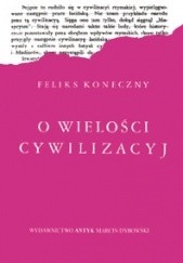 Okładka książki O wielości cywilizacyj Feliks Koneczny