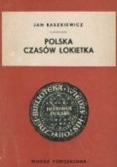 Okładka książki Polska czasów Łokietka Jan Baszkiewicz