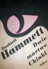 Okładka książki Dwie martwe Chinki Dashiell Hammett