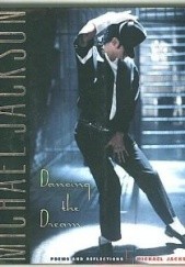 Okładka książki Dancing the Dream. Poems and Reflections Michael Jackson