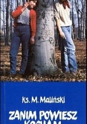 Okładka książki Zanim powiesz kocham Mieczysław Maliński
