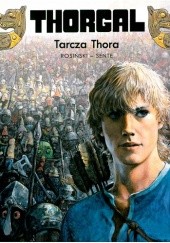 Okładka książki Thorgal: Tarcza Thora Grzegorz Rosiński, Yves Sente