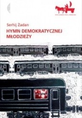 Okładka książki Hymn demokratycznej młodzieży Serhij Żadan