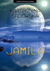 Okładka książki Jamila Katarzyna Sadowska