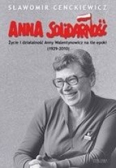 Okładka książki Anna Solidarność Sławomir Cenckiewicz