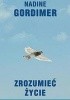 Okładka książki Zrozumieć życie Nadine Gordimer
