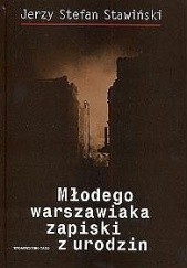 Okładka książki Młodego warszawiaka zapiski z urodzin Jerzy Stefan Stawiński