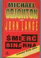 Okładka książki Śmierć binarna Michael Crichton