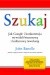 Szukaj. Jak Google i konkurencja wywołali biznesową i kulturową rewolucję