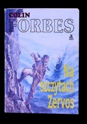 Okładka książki Na szczytach Zervos Colin Forbes