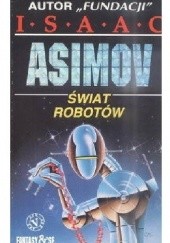Okładka książki Świat robotów Isaac Asimov