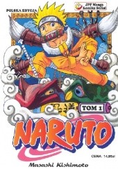 Okładka książki Naruto tom 1 - Naruto Uzumaki Masashi Kishimoto