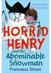 Okładka książki Horrid Henry and the Abominable Snowman Francesca Simon