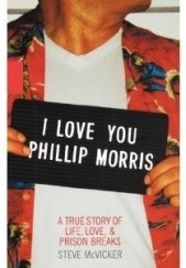 Okładka książki I Love You Phillip Morris Steve McVicker