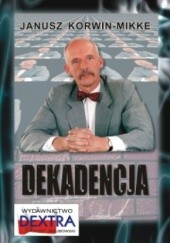 Okładka książki Dekadencja Janusz Korwin-Mikke