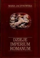 Okładka książki Dzieje Imperium Romanum Maria Jaczynowska